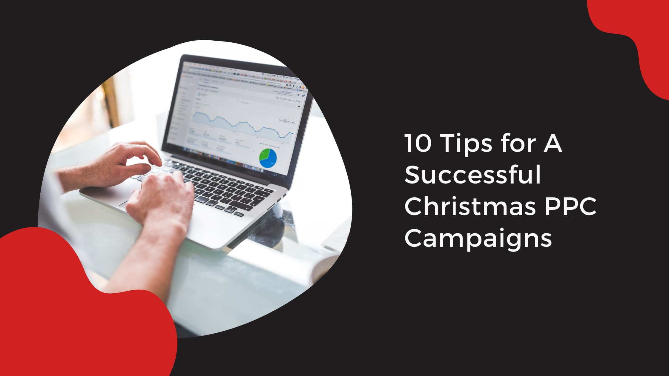 10 Tips for A Successful Christmas PPC Campaigns